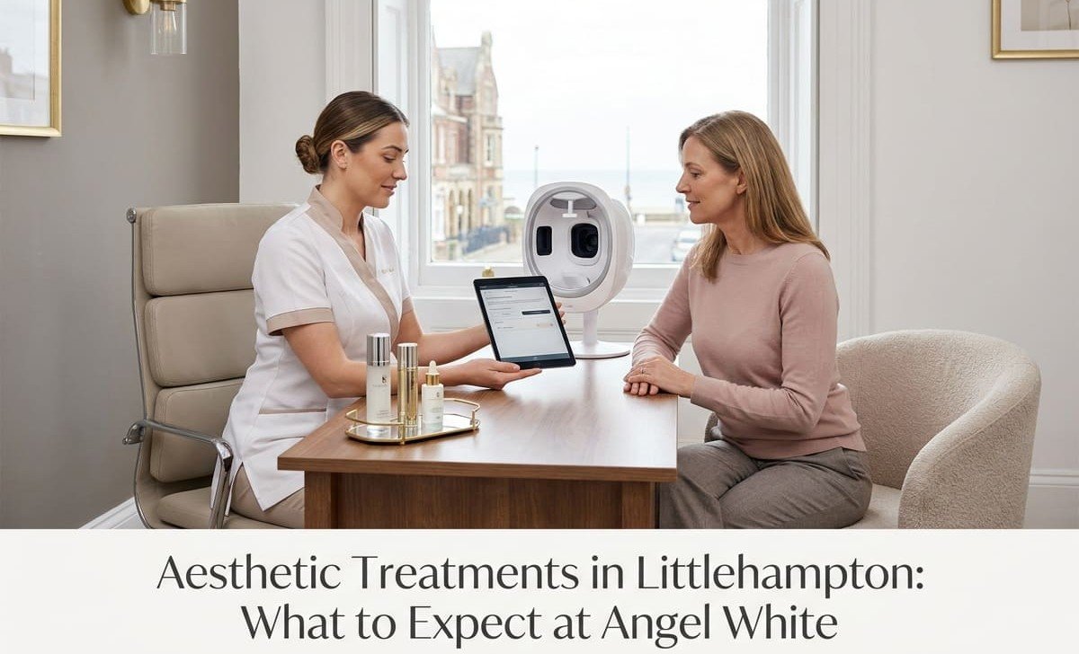 Aesthetic Treatments in Littlehampton: What to Expect at Angel White